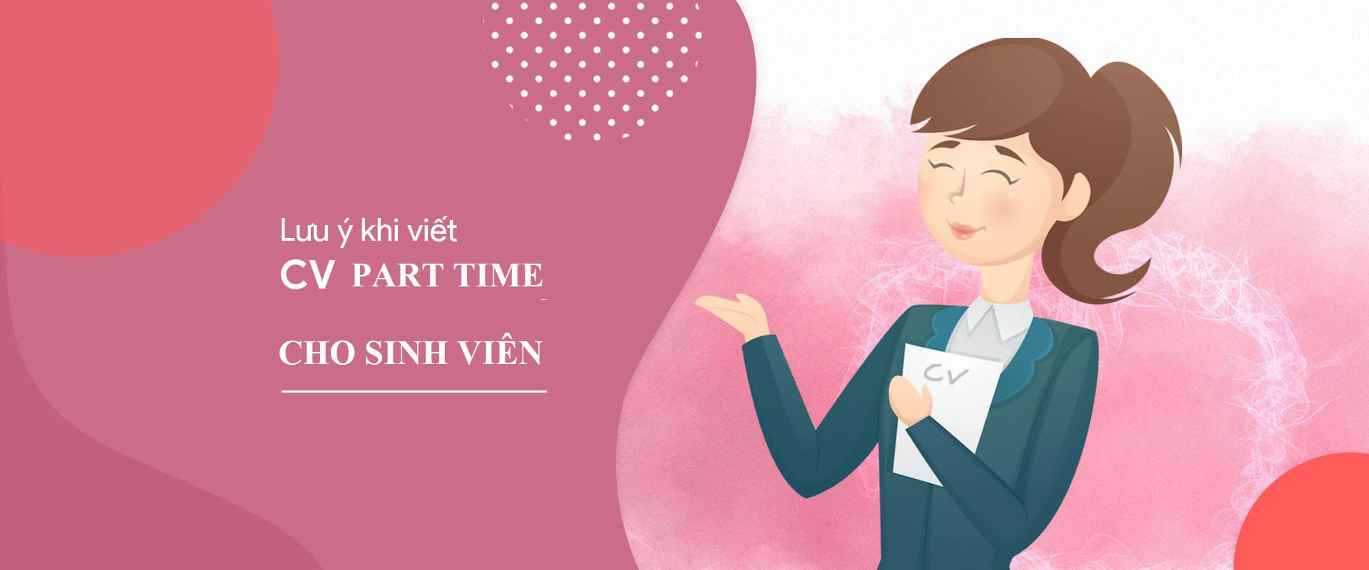 Học cách viết CV sinh viên part time