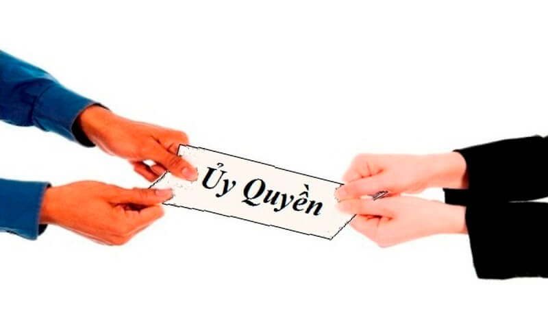 [Giấy ủy quyền là gì?] Thông tin quan trọng về giấy ủy quyền