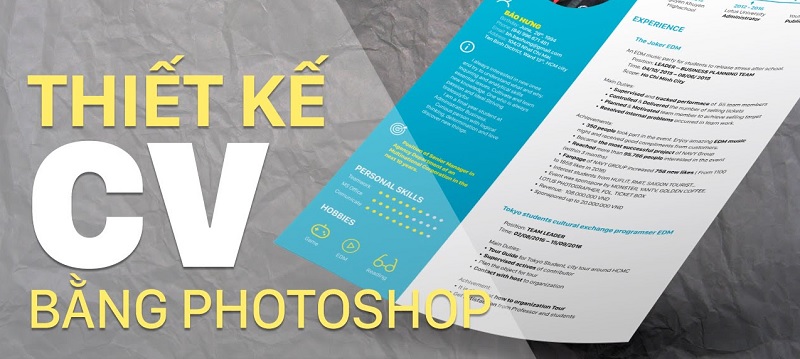 CV Photoshop – khám phá những phong cách thiết kế cực đỉnh